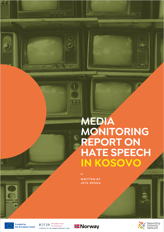 MEDIA MONITORING REPORT ON HATE SPEECH IN KOSOVO - Reporting Diversity ...